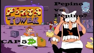 Pepino vs Pepino? | Pizza Tower | CAP 5 | Gameplay español