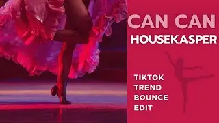 Jaques Offenbach, Helmuth Brandenburg - Can Can (HouseKaspeR Edit)