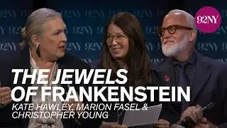 The Jewels of Frankenstein: Kate Hawley, Marion Fasel and Christopher Young