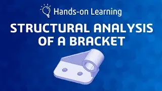 3DEXPERIENCE Example: Structural Analysis of a Bracket