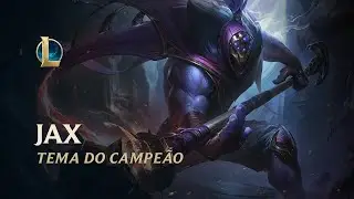 Tema do Campeão Jax | League of Legends