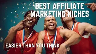 Best Affiliate Marketing Niche | Closer Than You Thought