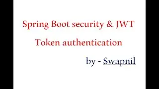 Spring Boot Security and JWT token authentication web API