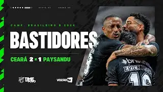 Bastidores | Ceará 2 x 1 Paysandu