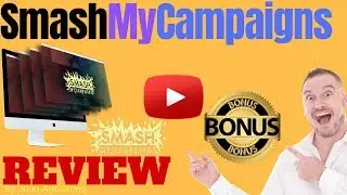 Smash My Campaigns Review ⚠️ DON'T BUY THIS WITHOUT MY 👷 BONUSES!! 👷