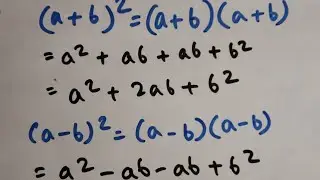 Expansions of (a+b)^2 and (a-b)^2, and their uses.