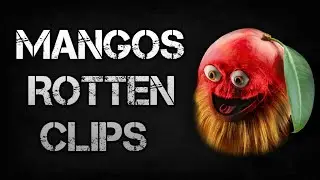 Mangos Rotten Clips #1