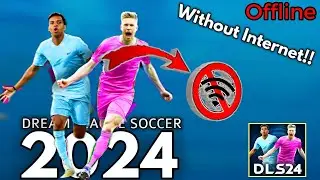 DLS 24 Offline | How To Play Offline On Dream League Soccer 2024!!