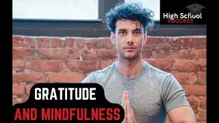 Cultivating Gratitude and Practicing Mindfulness