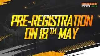 BATTLEGROUNDS MOBILE INDIA - Pre-Registrations Date Reveal
