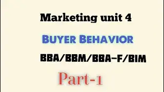 Buyer behavior / Model of consumer behavior / Consumer buying behavior / BBA / BBM / BBA-F /BIM