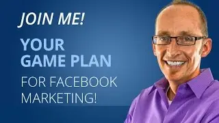 Game Plan for Facebook Marketing