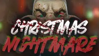 Christmas Nightmare - Новогодний хоррорец