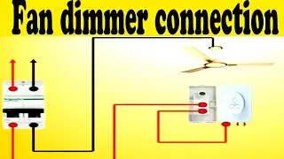 fan dimmer connection | ceiling fan dimmer connection | Ali Technical Power