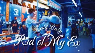 Redd Baby-Rid of My Ex (Official Audio)
