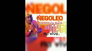 NEGOLEO ao Vivo