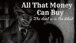 All That Money Can Buy (The Devil and Daniel Webster) - Film Analysis