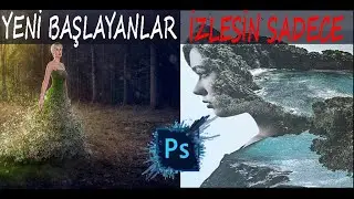 PHOTOSHOP DERSLERİ YENİ BAŞLAYANLAR İÇİN TEMEL YÖNTEMLER