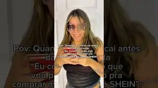 Pov: Viciada na SHEIN 🤡😹❤️