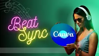 Save Time with Canva's New Beat Sync Feature