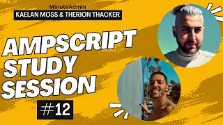 AMPscript Study Session  #12 | Salesforce Marketing Cloud