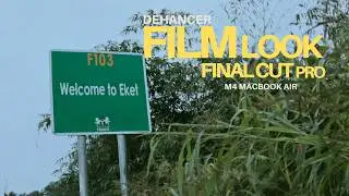 Dehancer Film - Like Color Grading Plugin on Final Cut Pro | MacBook Air M4 Test  