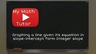 ALEKS | Graphing a line given its equation in slope-intercept form: Integer slope