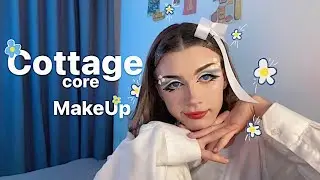 МЕЙКИ за естетиками. Cottage Core MAKEUP 👒🌼☁️