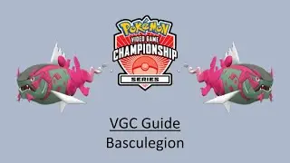 Basculegion - Early VGC Guide by 3x Regional Champion
