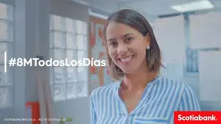 Para Scotiabank el Día de la Mujer son todos los días