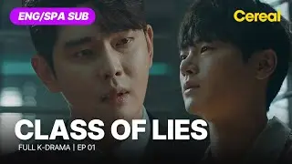 [FULL•SUB] Class of Lies｜Ep.01｜ENG/SPA subbed kdrama｜