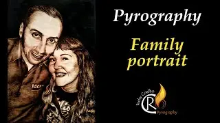 Pyrography – Family portrait
