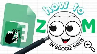 How to Zoom in Google Sheets (Easy Tutorial)