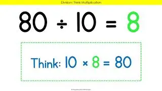 Division Strategy 2 Think Multiplication x2,10,5,1