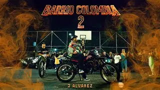 J ALVAREZ - Una Vez Mas (Visualizer) / Barrio Colombia 2
