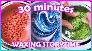 30 Minutes Satisfying Waxing Storytime ✨😲 