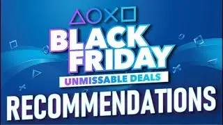 PlayStation Store Black Friday 2019 Deals Recommendations!