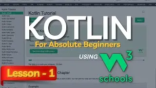 W3Schools KOTLIN Tutorial for Absolute Beginners | Learn Kotlin Programming using W3Schools( Part-1)