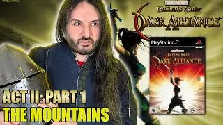 Baldur's Gate: Dark Alliance |THE MOUNTAINS | Act II PART 1 - Retro Fantasy D&D (2001)