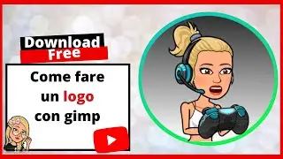 Come creare un logo per you tube facilmente  con GIMP 2.10 ITA