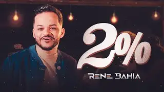 Rene Bahia - 2%