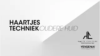 YEVGENIA - Haartjes techniek op oudere huid