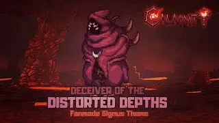 Terraria Calamity - Deceiver of the Distorted Depths (w/Far_Galaxy) | Fan-Made Signus Theme