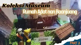 Berkunjung ke Museum Rumah Adat Baanjuang