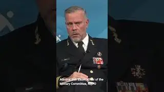 Admiral Rob Bauer, Chair of the Military Committee, NATO