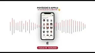 Podcast #9 | 04/04/2021 | AppleNovinky.cz
