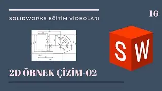 16-SOLIDWORKS TUTORIALS 2D - 2D ÖRNEK ÇİZİMLER-02