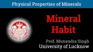 Habit | Physical Properties of Minerals (2/10)
