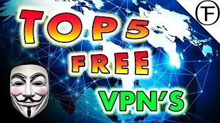 Top 5 Best FREE VPN's for Android. No Registration! 😎