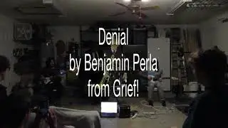 benjamin perla's grief! live full set